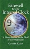Farewell to the Internal Clock: A Contribution in the Field of Chronobiology