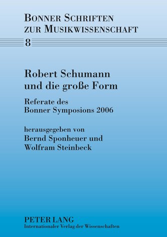 Robert Schumann und die große Form