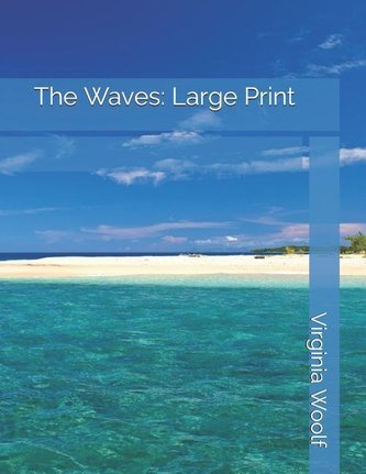 The Waves: Large Print