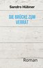 Die Brücke zum Verrat