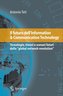 Il Futuro Dell'information & Communication Technology: Tecnologie, Timori E Scenari Futuri Della \"global Network Revolution\"
