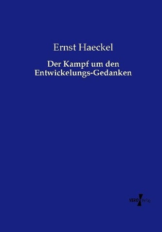 Der Kampf um den Entwickelungs-Gedanken