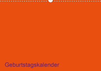 Bastel-Geburtstagskalender orange / Geburtstagskalender (Wandkalender 2021 DIN A3 quer)
