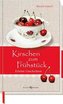 Kirschen zum Frühstück