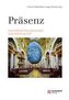 Präsenz. Zum Verhältnis von Kunst und Spiritualität