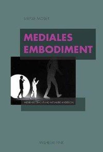 Mediales Embodiment
