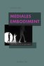 Mediales Embodiment