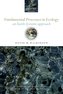 Fundamental Processes in Ecology