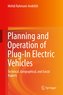 Planning and Operation of Plug-In Electric Vehicles