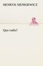 Quo vadis?