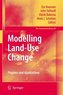 Modelling Land-Use Change: Progress and Applications