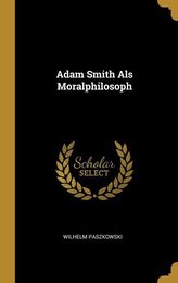 Adam Smith ALS Moralphilosoph