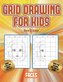 How 2 draw (Grid drawing for kids - Faces): This book teaches kids how to draw faces using grids