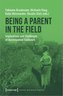 Being a Parent in the Field