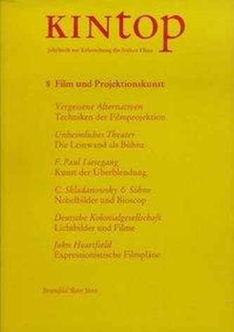 KINtop. Jahrbuch zur Erforschung des frühen Films / Film und Projektionskunst