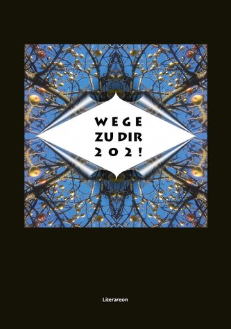 Bilderbuch für Erwachsene. Wege zu Dir 202!