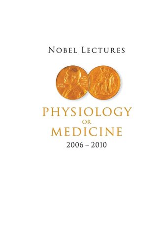 Nobel Lectures in Physiology or Medicine (2006-2010)