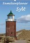 Familienplaner - Sylt (Wandkalender 2020 DIN A3 hoch)