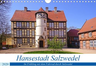 Hansestadt Salzwedel (Wandkalender 2020 DIN A4 quer)