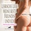 Lesbische Liebe - Meine beste Freundin und ich | Erotische Geschichte Audio CD