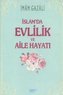 Islam'da Evlilik ve Aile Hayati