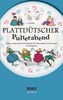 Plattdütscher Pulterabend: Reden, Ansprachen und Gedichte für Polterabend und Hochzeit. In Plattdeutsch