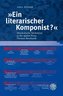 \"Ein literarischer Komponist?\"