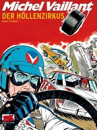 Michel Vaillant 15. Der Höllenzirkus