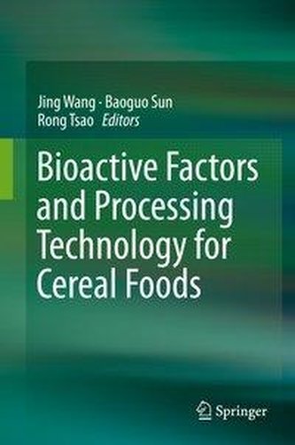 Bioactive Factors and Processing Technology for Cereal Foods