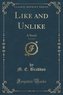 Like and Unlike, Vol. 1 of 3