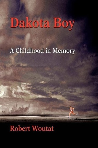Dakota Boy: A Childhood in Memory