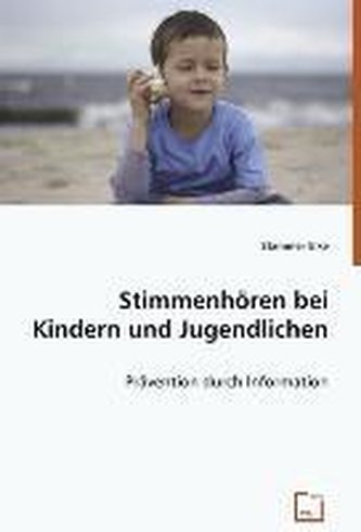 Stimmenhören bei Kindern und Jugendlichen