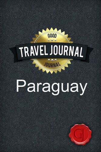 Travel Journal Paraguay