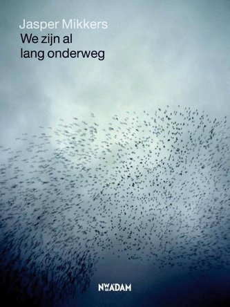 We zijn al lang onderweg