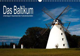 Das Baltikum - Unterwegs in faszinierenden Kulturlandschaften (Wandkalender 2020 DIN A3 quer)