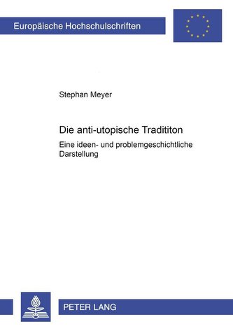 Die anti-utopische Tradition