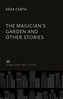 The Magician'S Garden and Other Stories