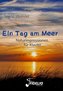 Ein Tag am Meer