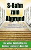 S-Bahn zum Abgrund (Hardcover)