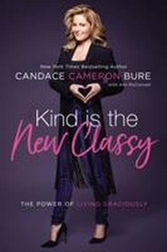Kind Is the New Classy: The Power of Living Graciously