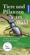 Tiere und Pflanzen im Wald