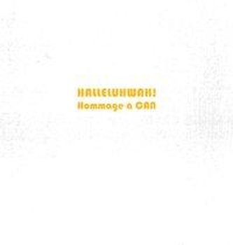 HALLELUHWAH! Hommage à CAN