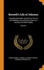 Boswell's Life of Johnson: Including Boswell's Journal of a Tour to the Hebrides and Johnson's Diary of a Journey Into North Wal