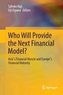 Who Will Provide the Next Financial Model?