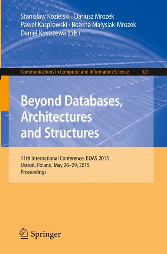 Beyond Databases, Architectures and Structures