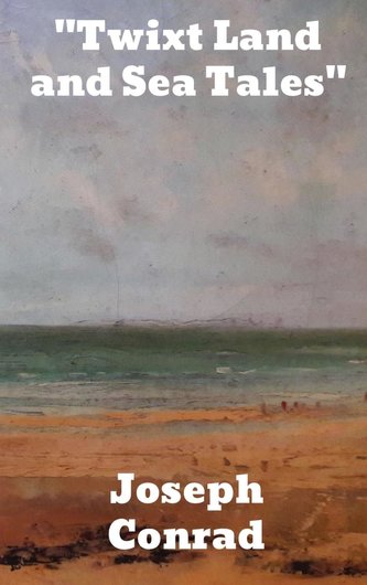 \"Twixt Land and Sea Tales\"