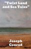 \"Twixt Land and Sea Tales\"