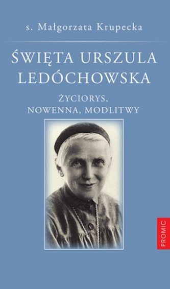 Św. Urszula Ledóchowska Św. Urszula Ledóchowska
