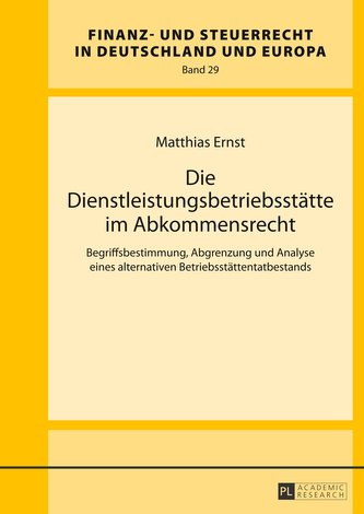 Die Dienstleistungsbetriebsstätte im Abkommensrecht