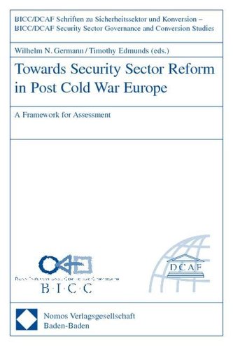 Towards Security Sector Reform in Post Cold War Europe